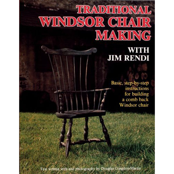 Traditional Windsor Chair Making - Jim Rendi
