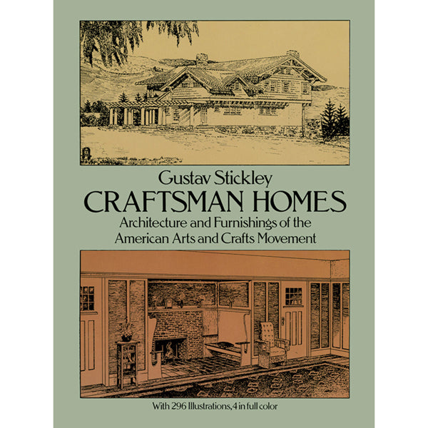 Craftsman Homes - Gustav Stickley