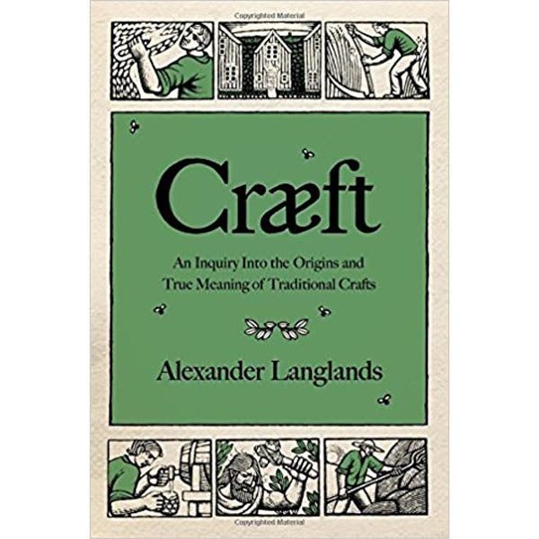 Craeft - Alexander Langlands