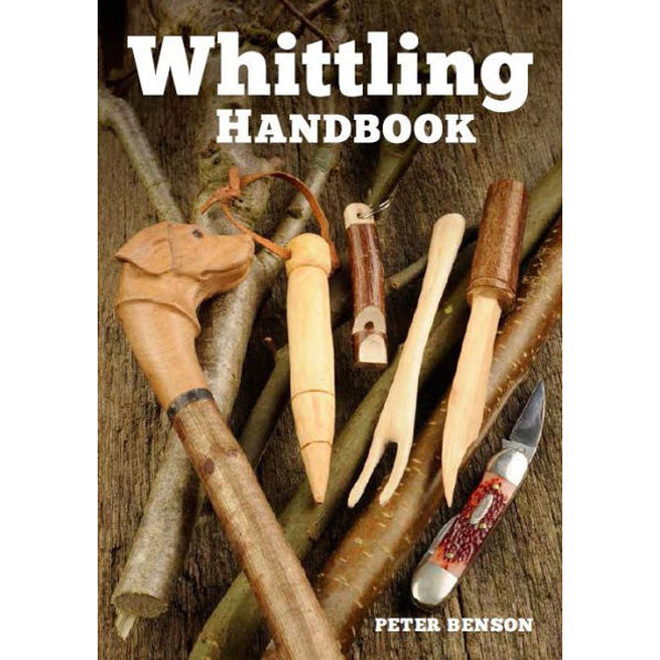 Whittling Handbook - Peter Benson