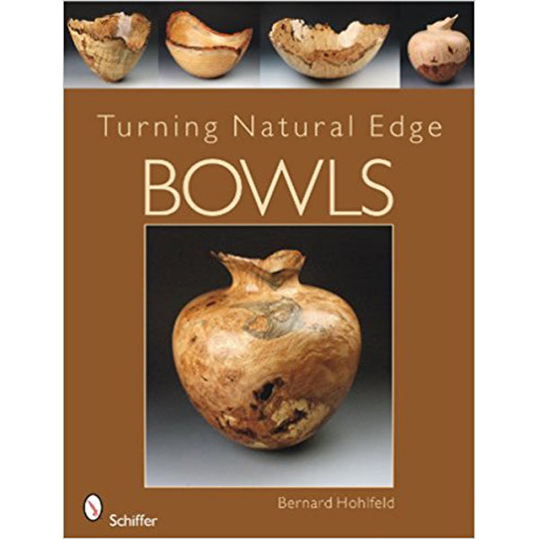 Turning Natural Edge Bowls - Bernard Hohlfeld