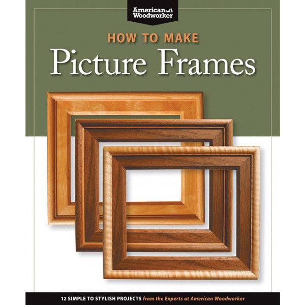 How To Make Picture Frames - 12 Simple to Stylish Projects