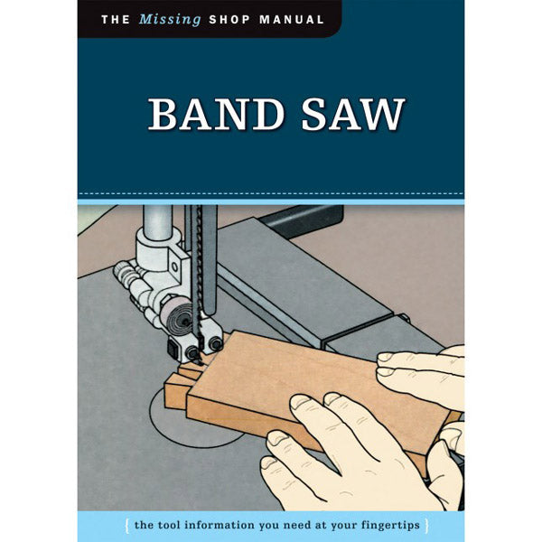 Band Saw ( Missing Shop Manual )