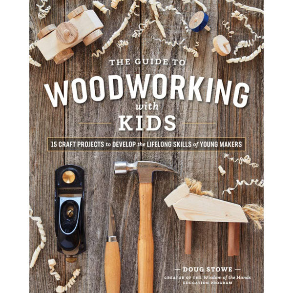 Guide To Woodworking With Kids