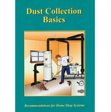 192651: Dust Collection Basics - Recommendations for Home Shop Systems