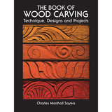 Book of Woodcarving - Technique, Designs and Projects