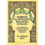 Roberts Illustrated Millwork Catalog