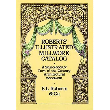Roberts Illustrated Millwork Catalog