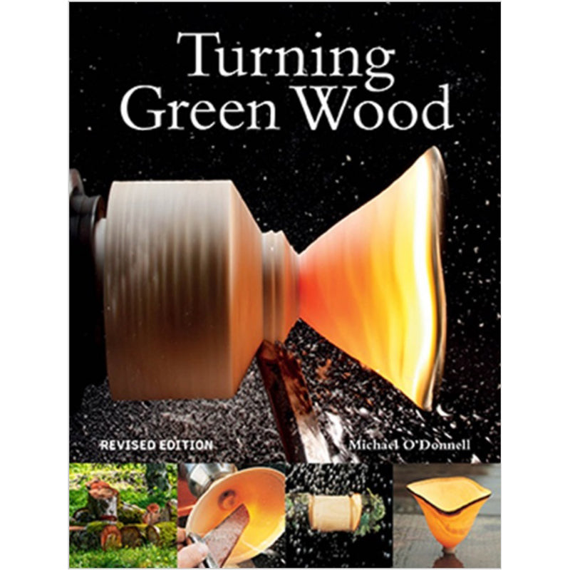 Turning Green Wood by Michael O Donnell - Revised