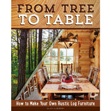 From Tree To Table - Alan Garbers