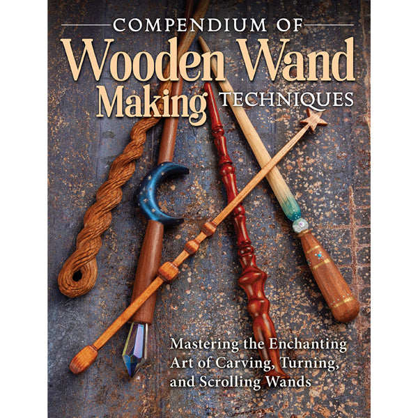 Compendium of Wooden Wand Making Techniques