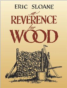 202694: A Reverence for Wood by  Eric Sloane