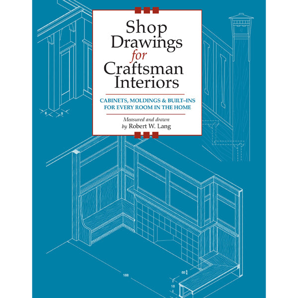 Shop Drawings For Craftsman Interiors