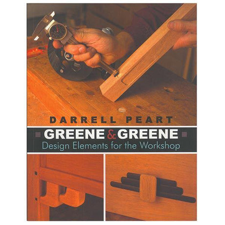 Greene and Greene -  Design Elements for the Workshop