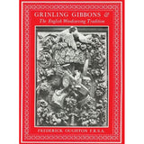 Grinling Gibbons and The English Woodcarving Tradition