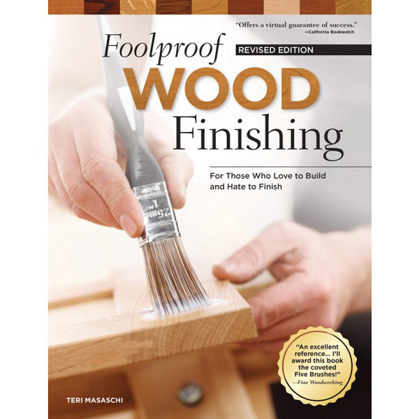 Foolproof Wood Finishing - Revised Edition