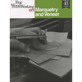 Fine Woodworking on Marquetry and Veneer - 40th Anniversary