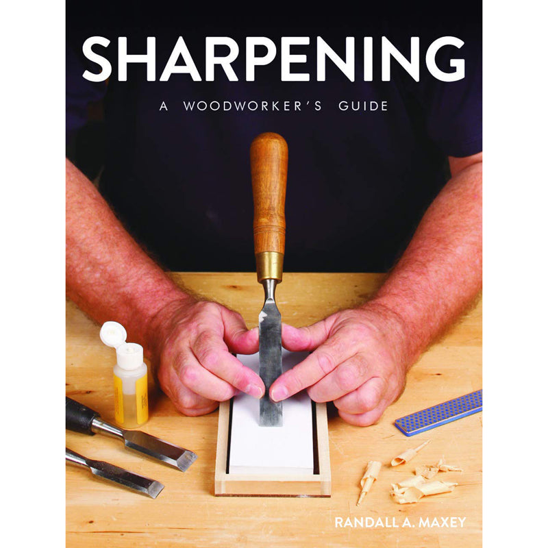 Sharpening - A Woodworkers Guide