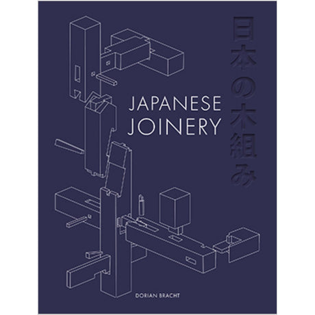 Japanese Joinery - Dorian Bracht