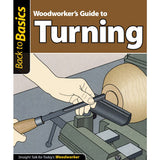 Woodworker's Guide To Turning ( Back To Basics )