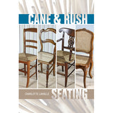 Cane and Rush Seating - Charlotte LaHalle
