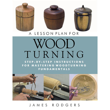 A Lesson Plan For Wood Turning